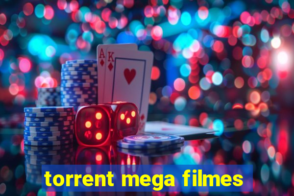 torrent mega filmes